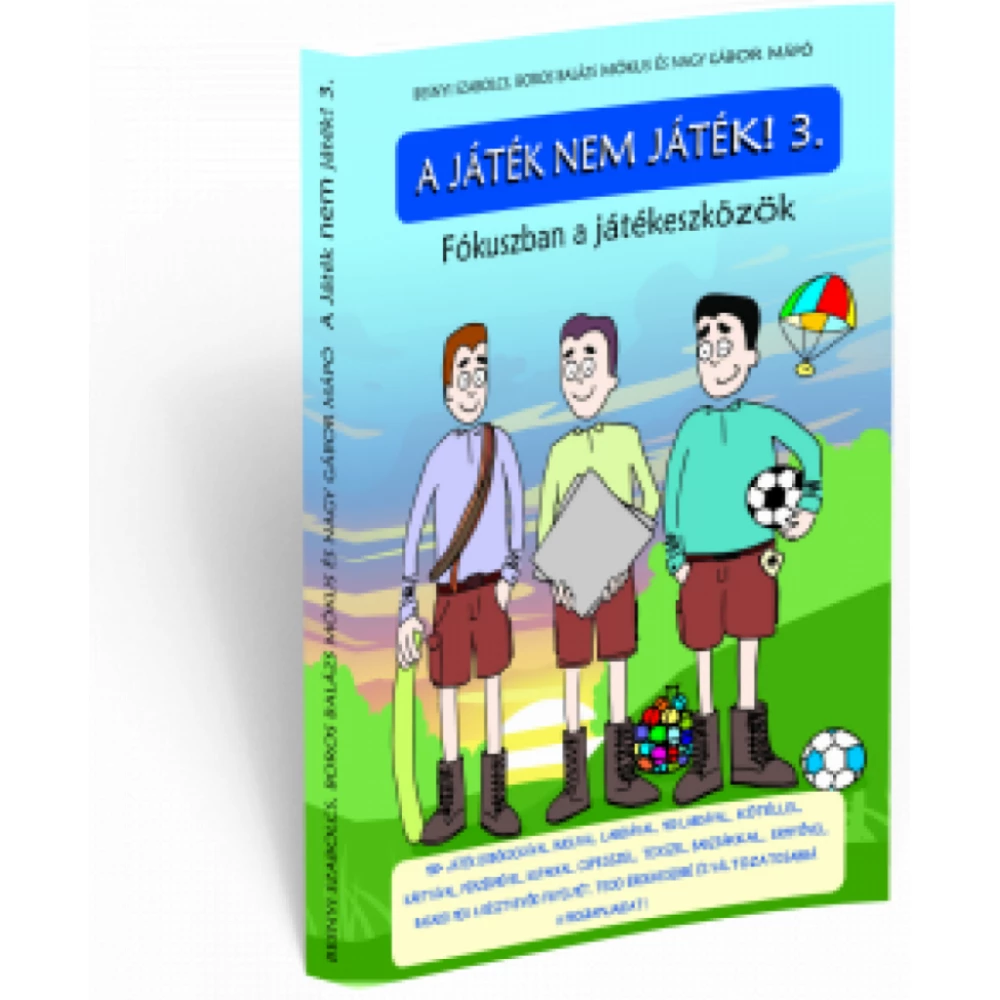A Játék nem játék 3.