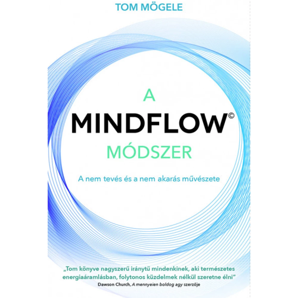 A MINDFLOW Módszer