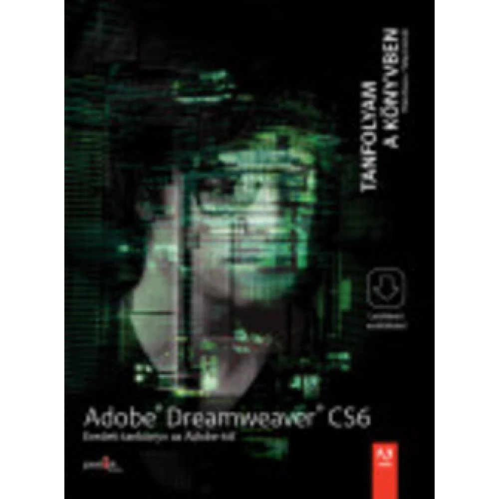 Adobe Dreamweaver CS6 - Eredeti tankönyv az Adobe-tól