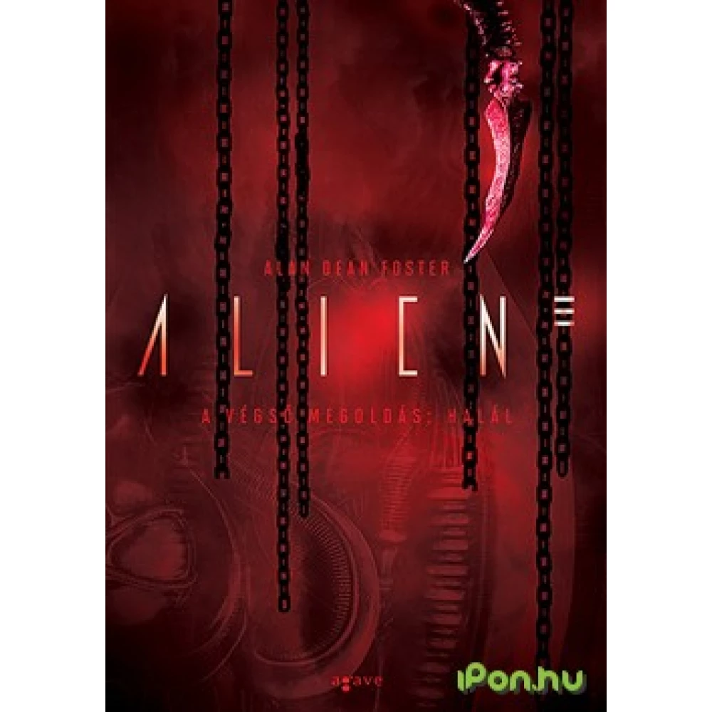 Alan Dean Foster - Alien - A végső megoldás: Halál