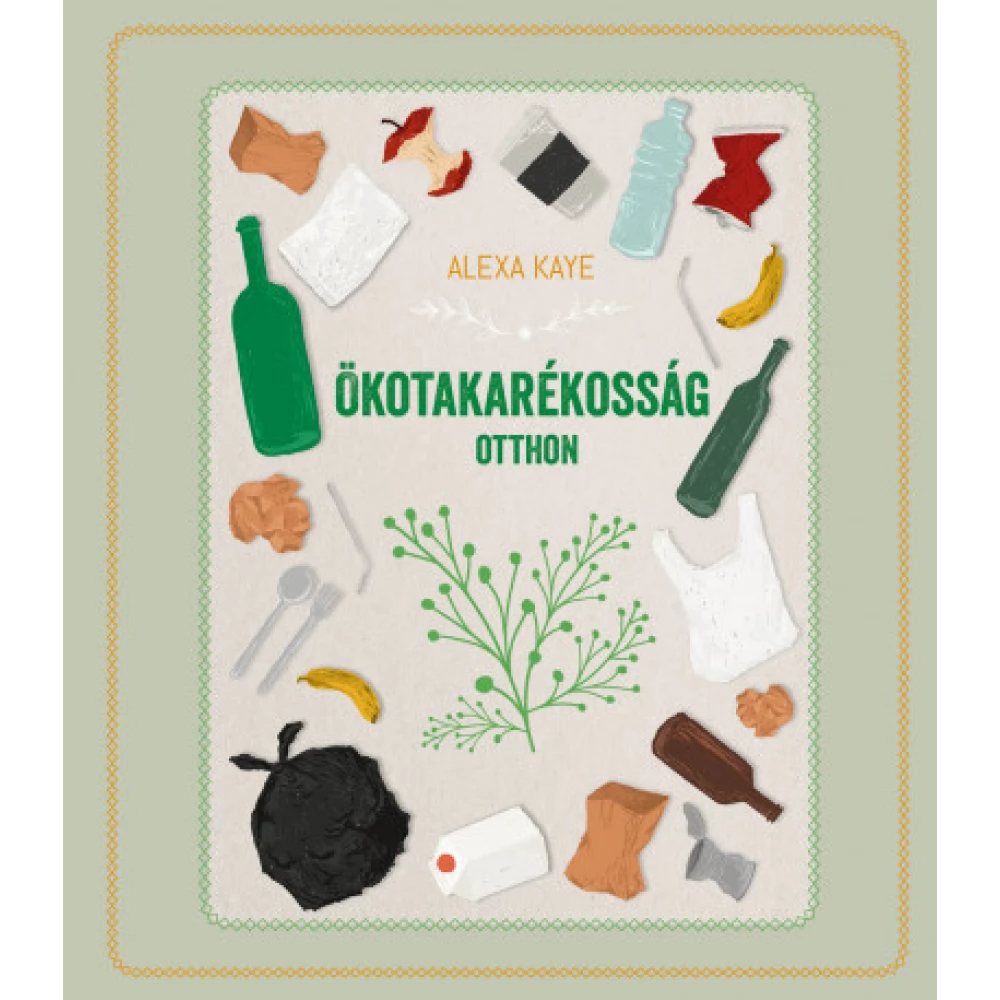 Alexa Kaye - Ökotakarékosság otthon