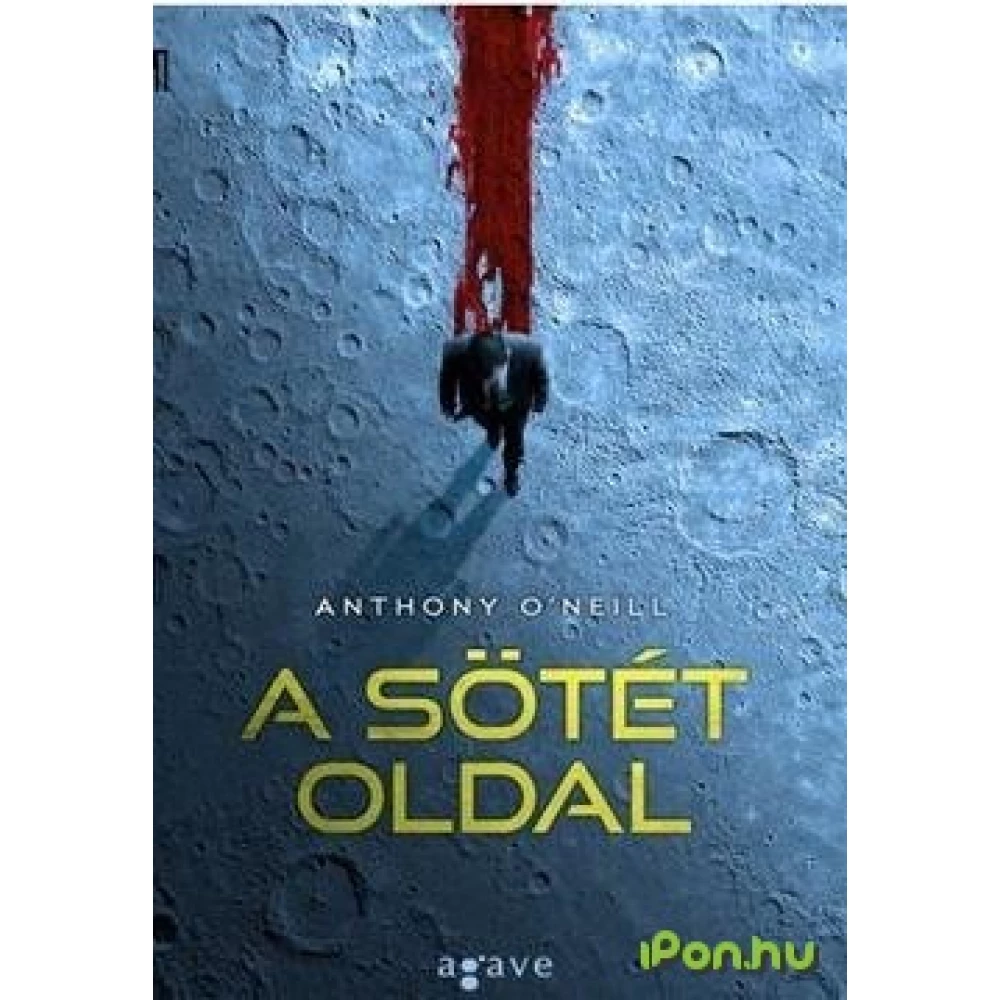 Anthony O'neill - A sötét oldal