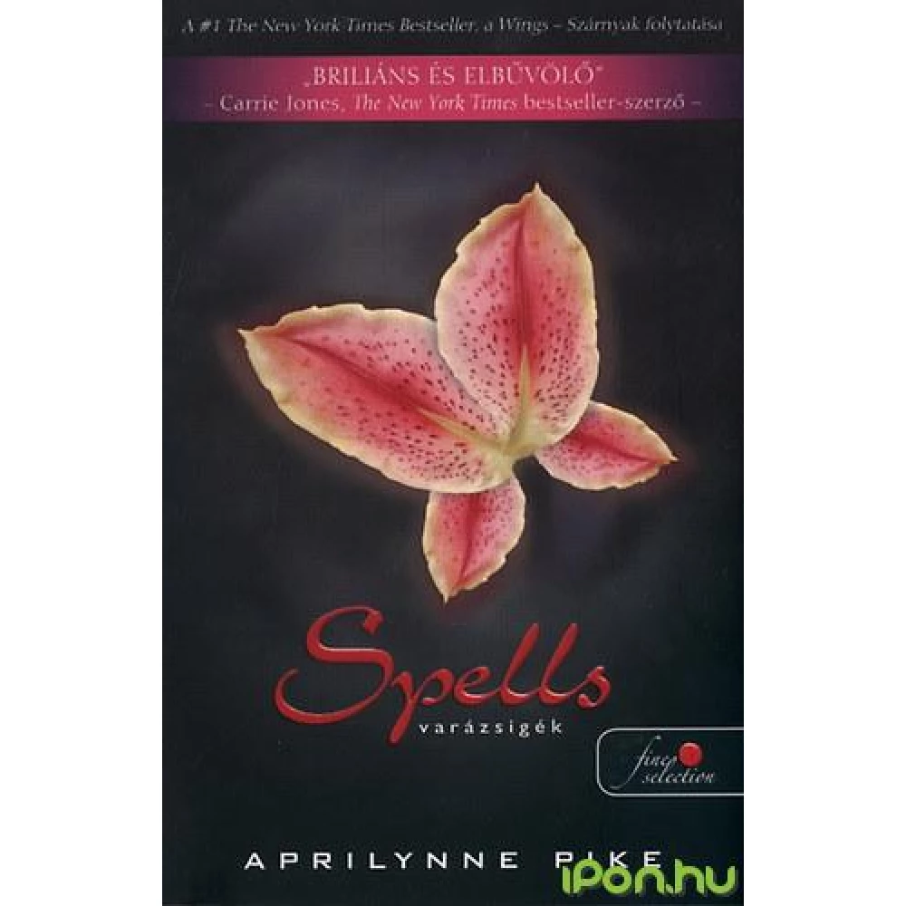 Aprilynne Pike - Spells - Varázsigék