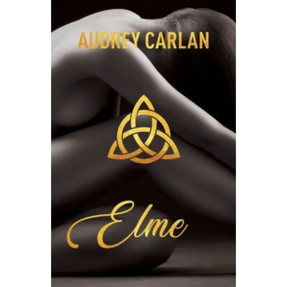Audrey Carlan - Elme
