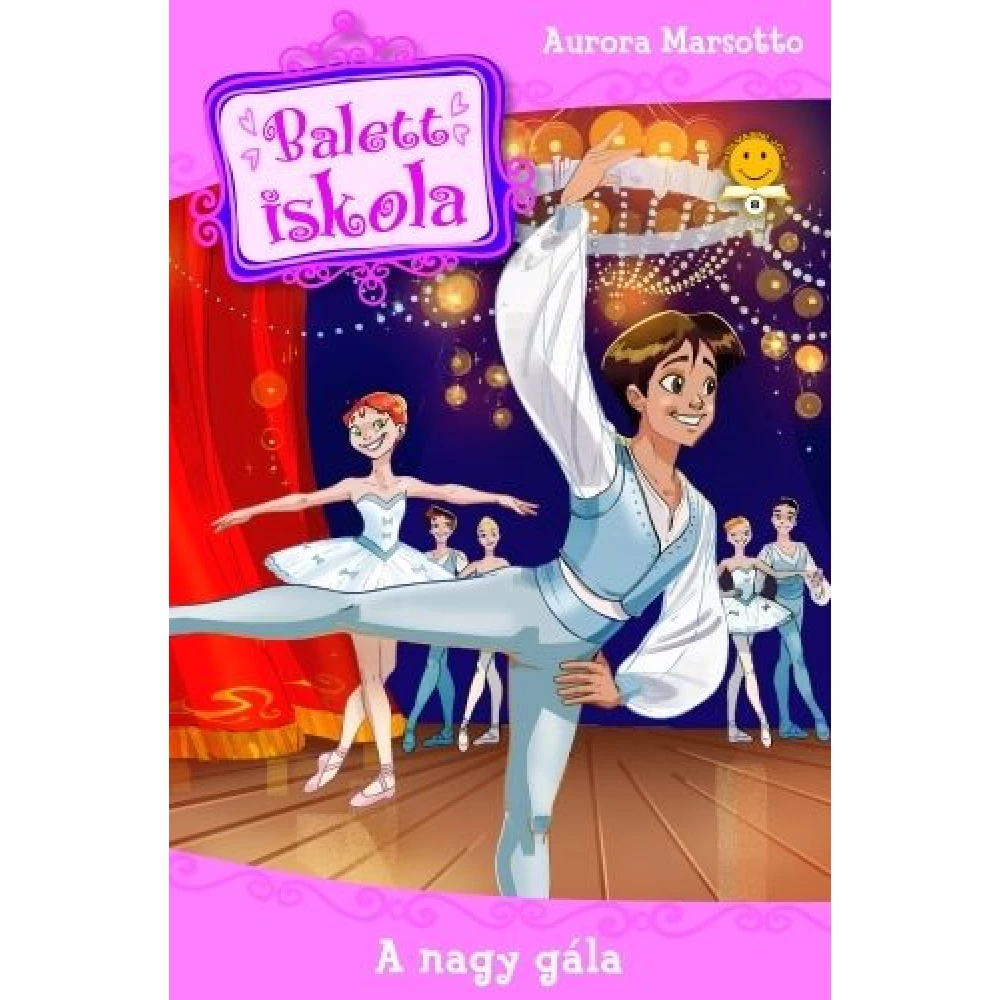 Aurora Marsotto - Balettiskola 3. - A nagy gála