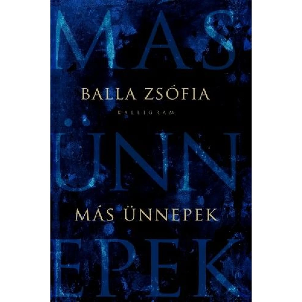 Balla Zsófia - Más ünnepek