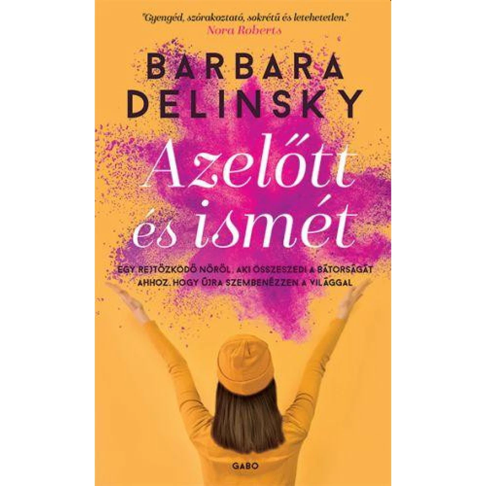 Barbara Delinsky - Azelőtt és ismét