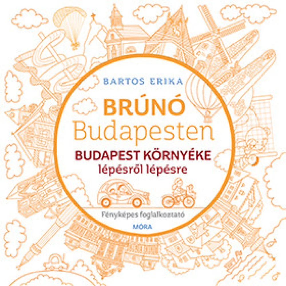 Bartos Erika - Budapest környéke lépésről lépésre