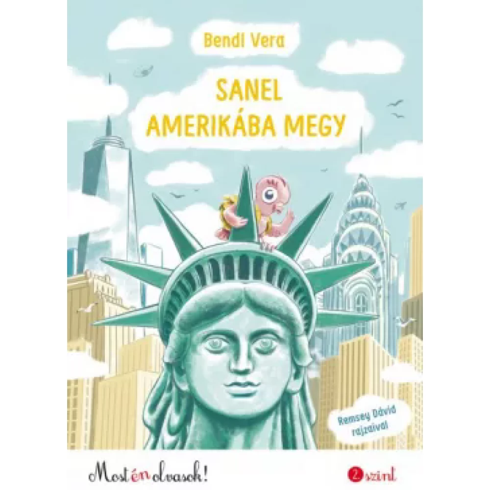 Bendl Vera - Sanel Amerikába megy - Most én olvasok! 2. szint