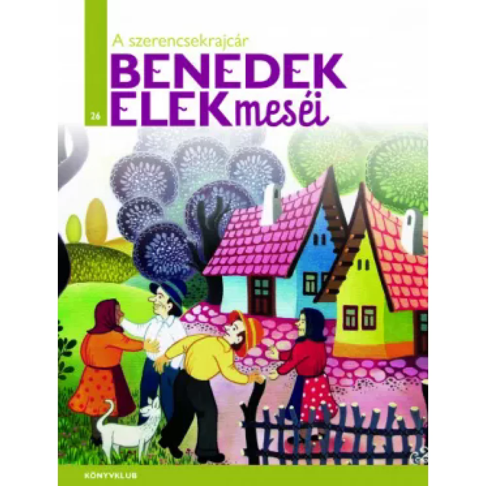 Benedek Elek - A szerencsekrajcár