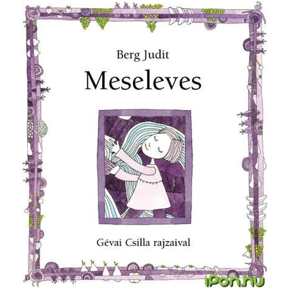Berg Judit - Meseleves