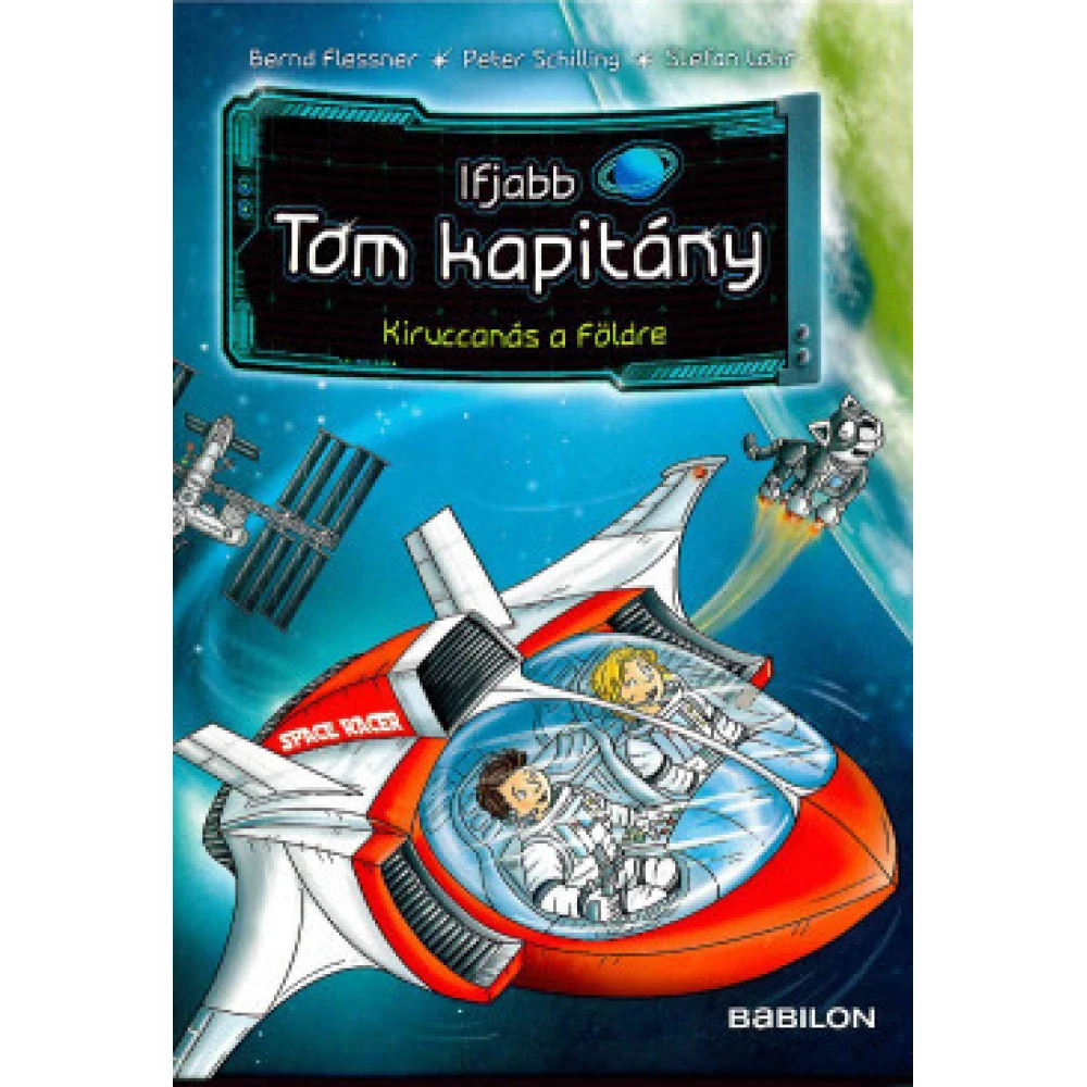 Bernd Flessner - Ifjabb Tom kapitány 2. - Kiruccanás a Földre