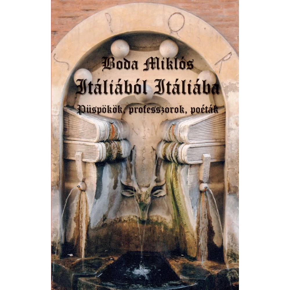 Boda Miklós - Itáliából Itáliába