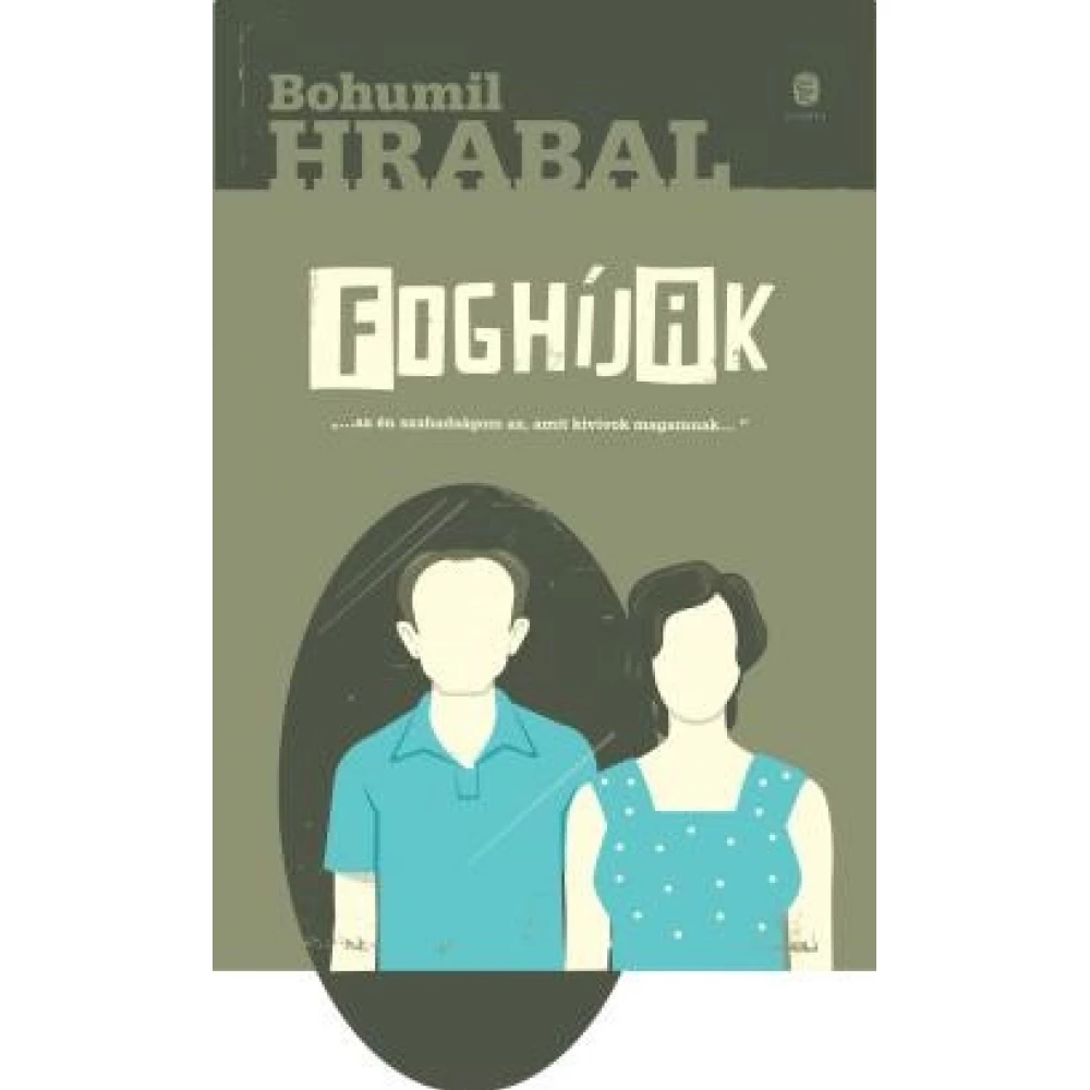 Bohumil Hrabal - Foghíjak