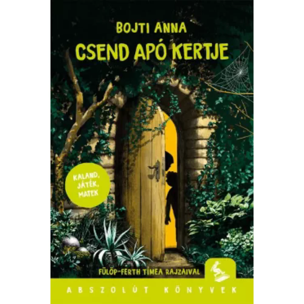Bojti Anna - Csend apó kertje