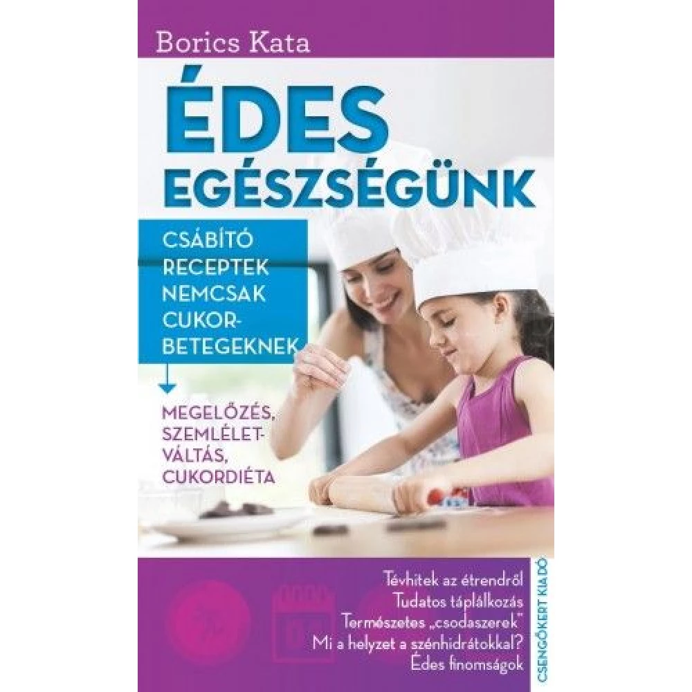 Borics Kata - Édes egészségünk
