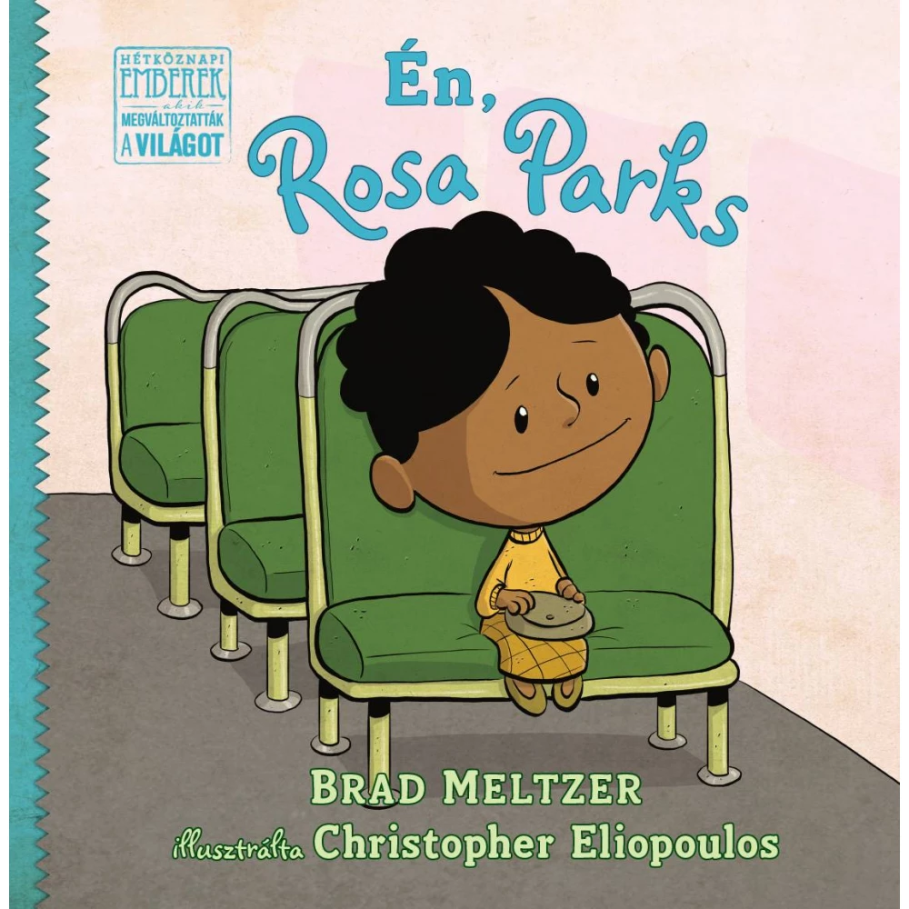 Brad Meltzer - Én Rosa Parks