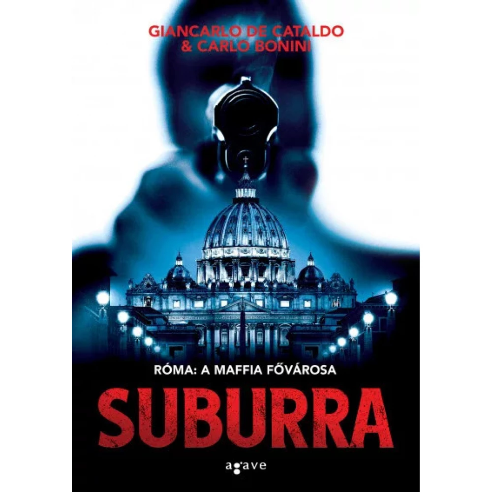 Carlo Bonini - Giancarlo de Cataldo - Suburra