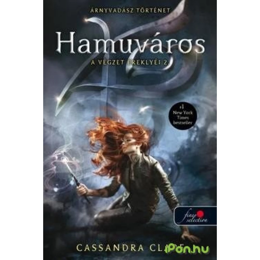Cassandra Clare - Hamuváros - A végzet ereklyéi 2.