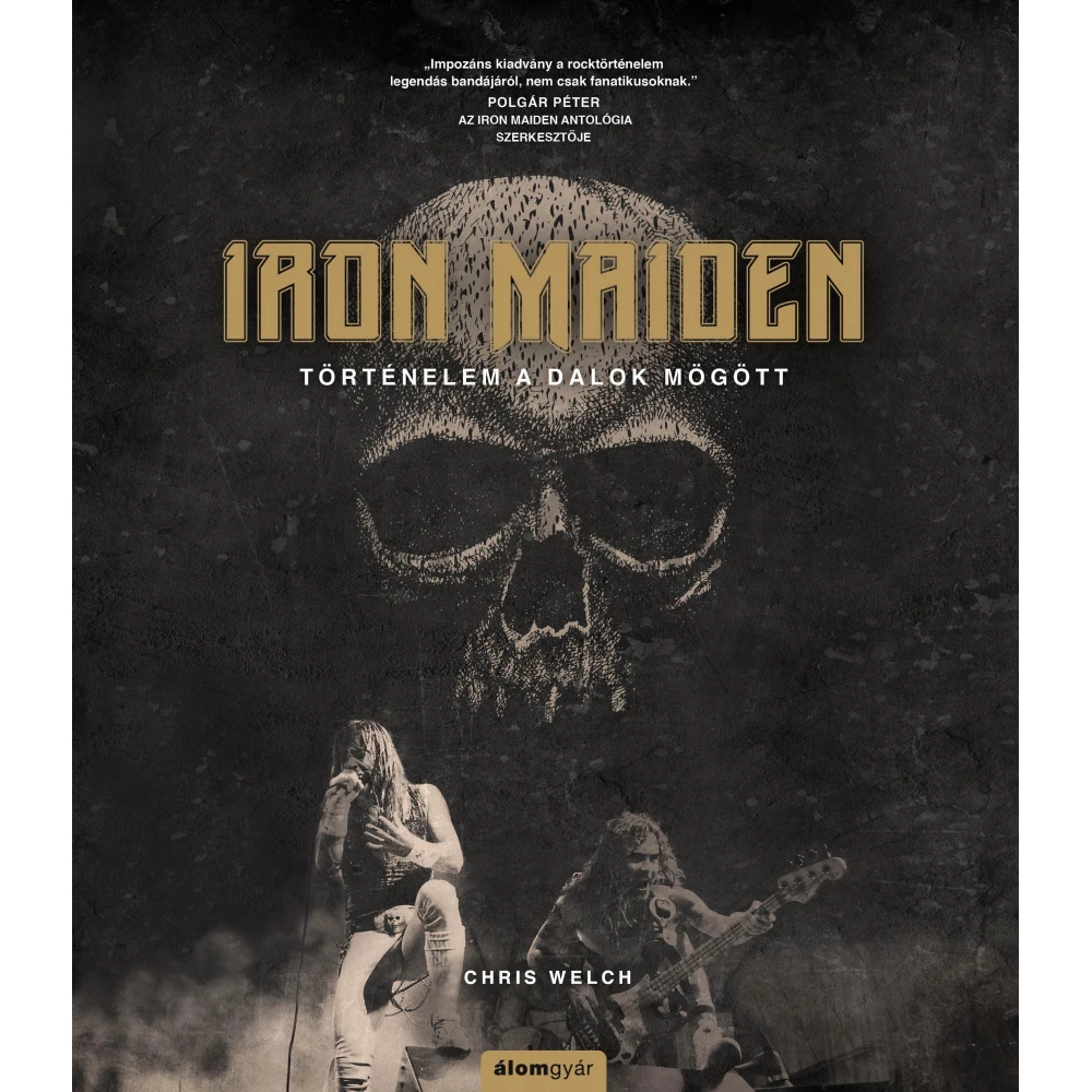 Chris Welch - Iron Maiden - Történelem a dalok mögött