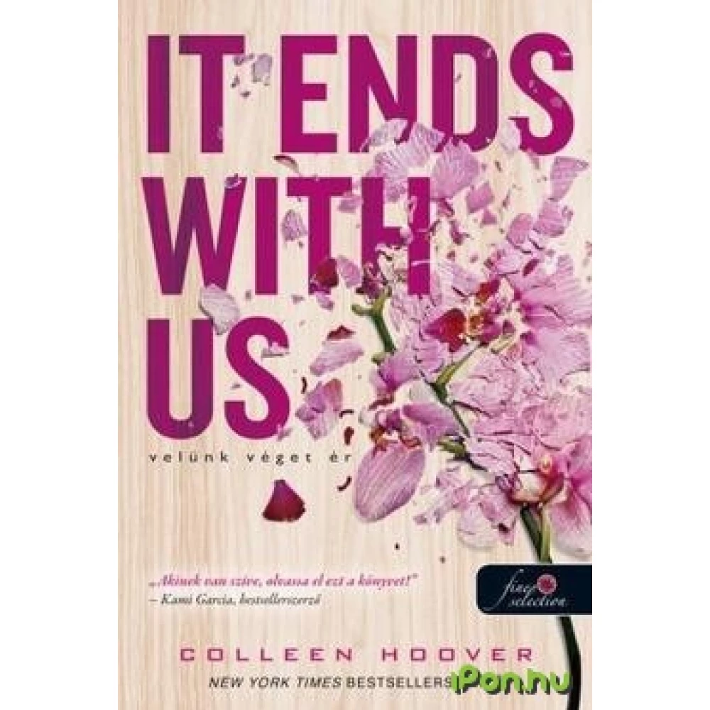 Colleen Hoover - It Ends With Us - Velünk véget ér