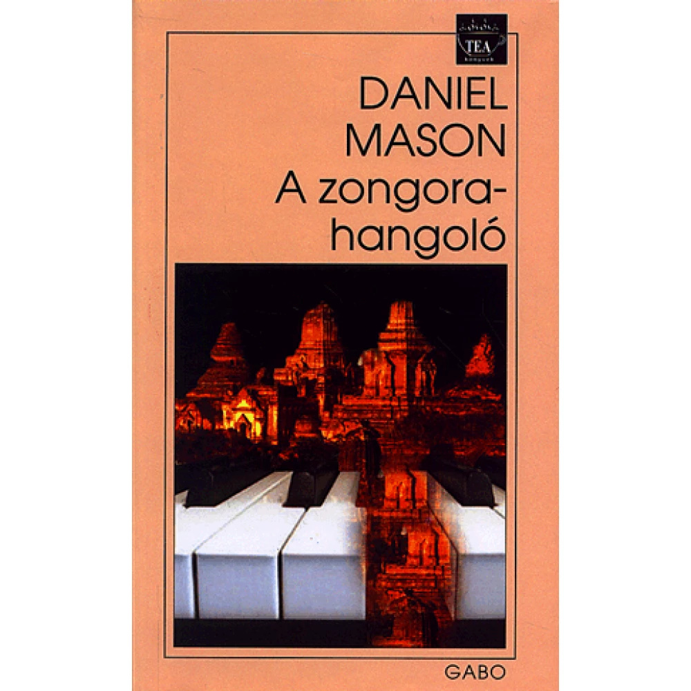 Daniel Mason - A zongorahangoló