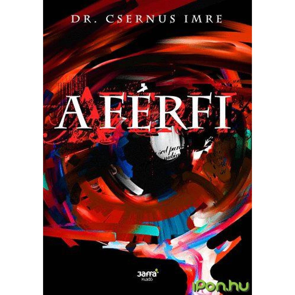 Dr. Csernus Imre - A férfi