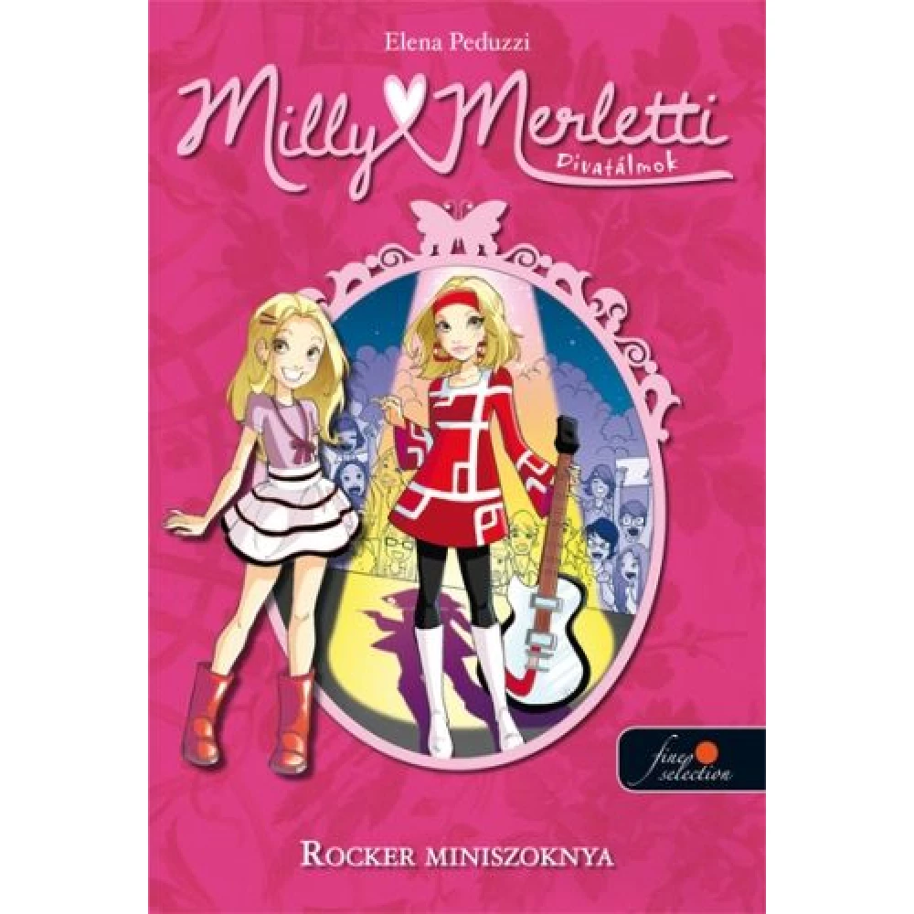 Elena Peduzzi - Milly Merletty 2. Divatálmok. Rocker miniszoknya