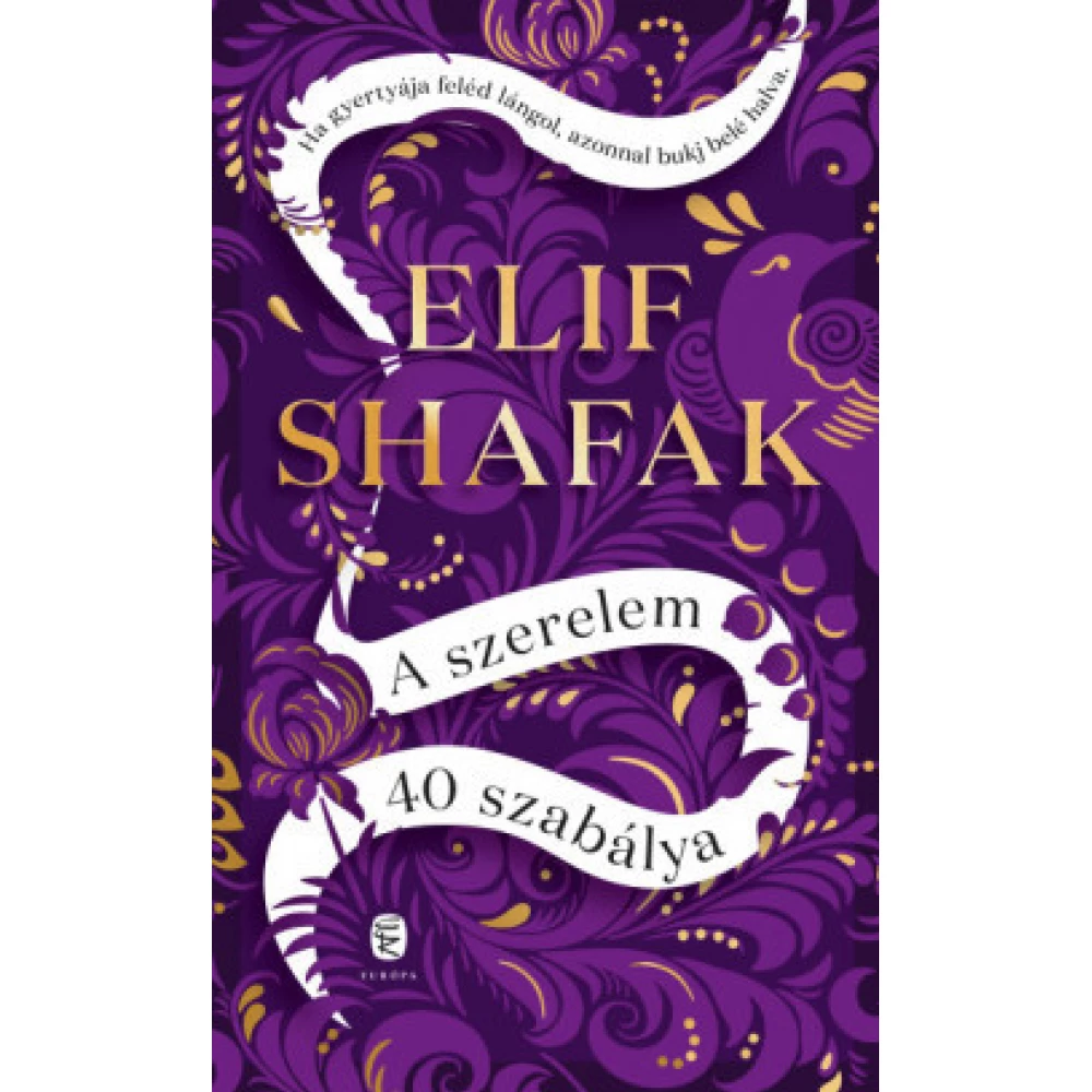Elif Shafak - A szerelem 40 szabálya