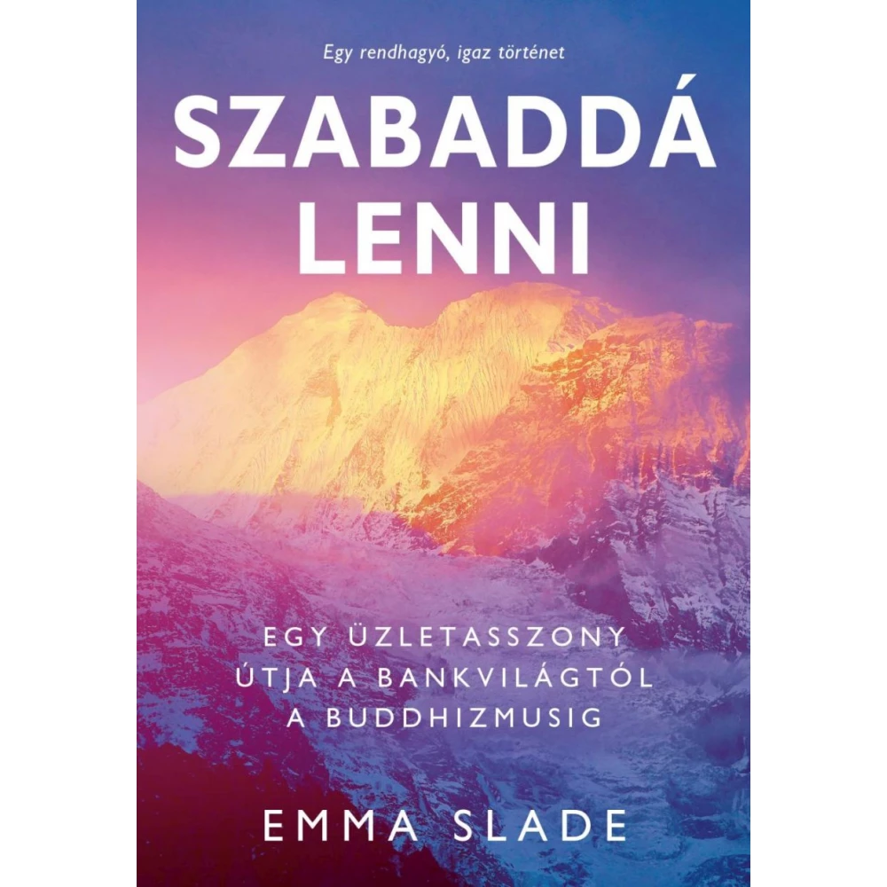 Emma Slade - Szabaddá lenni