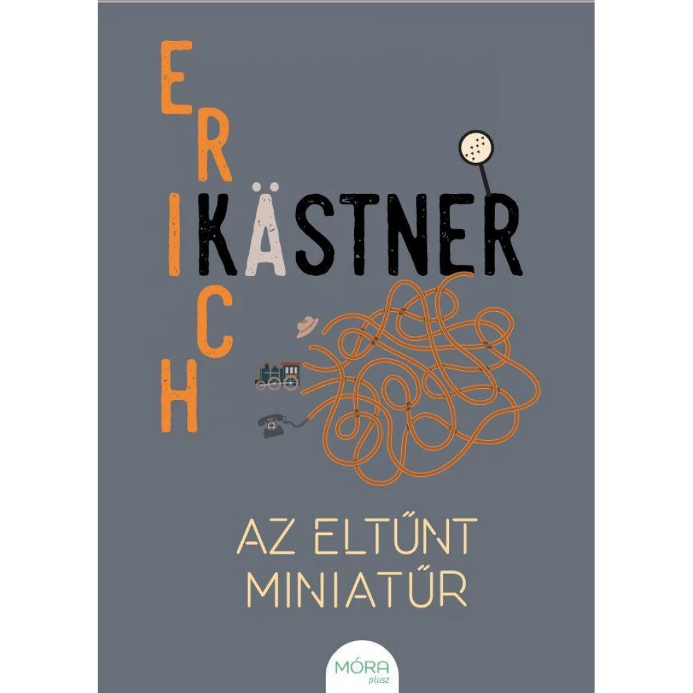 Erich Kästner - Az eltűnt miniatűr