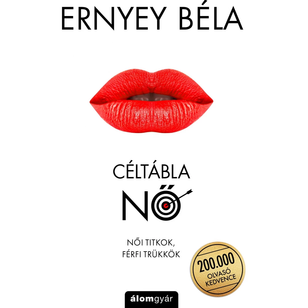 Ernyey Béla - Céltábla Nő - Férfi trükkök női titkok