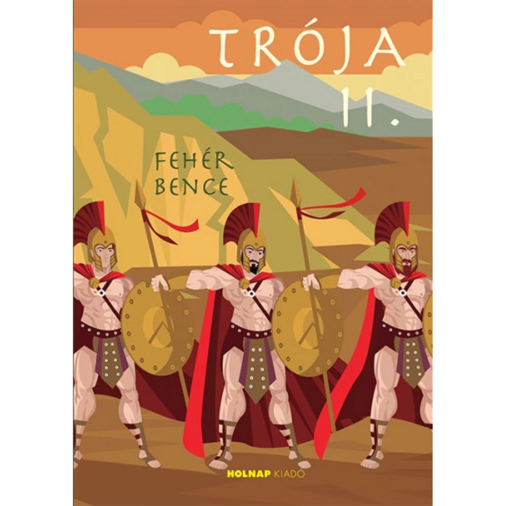 Fehér Bence - Trója II.