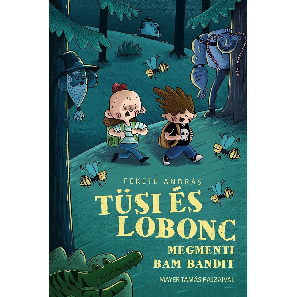 Fekete András - Tüsi és Lobonc megmenti Bam Bandit