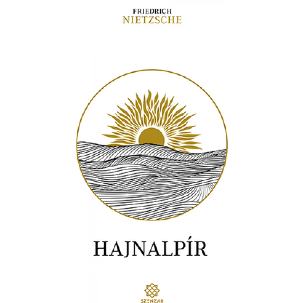Friedrich Nietzsche - Hajnalpír