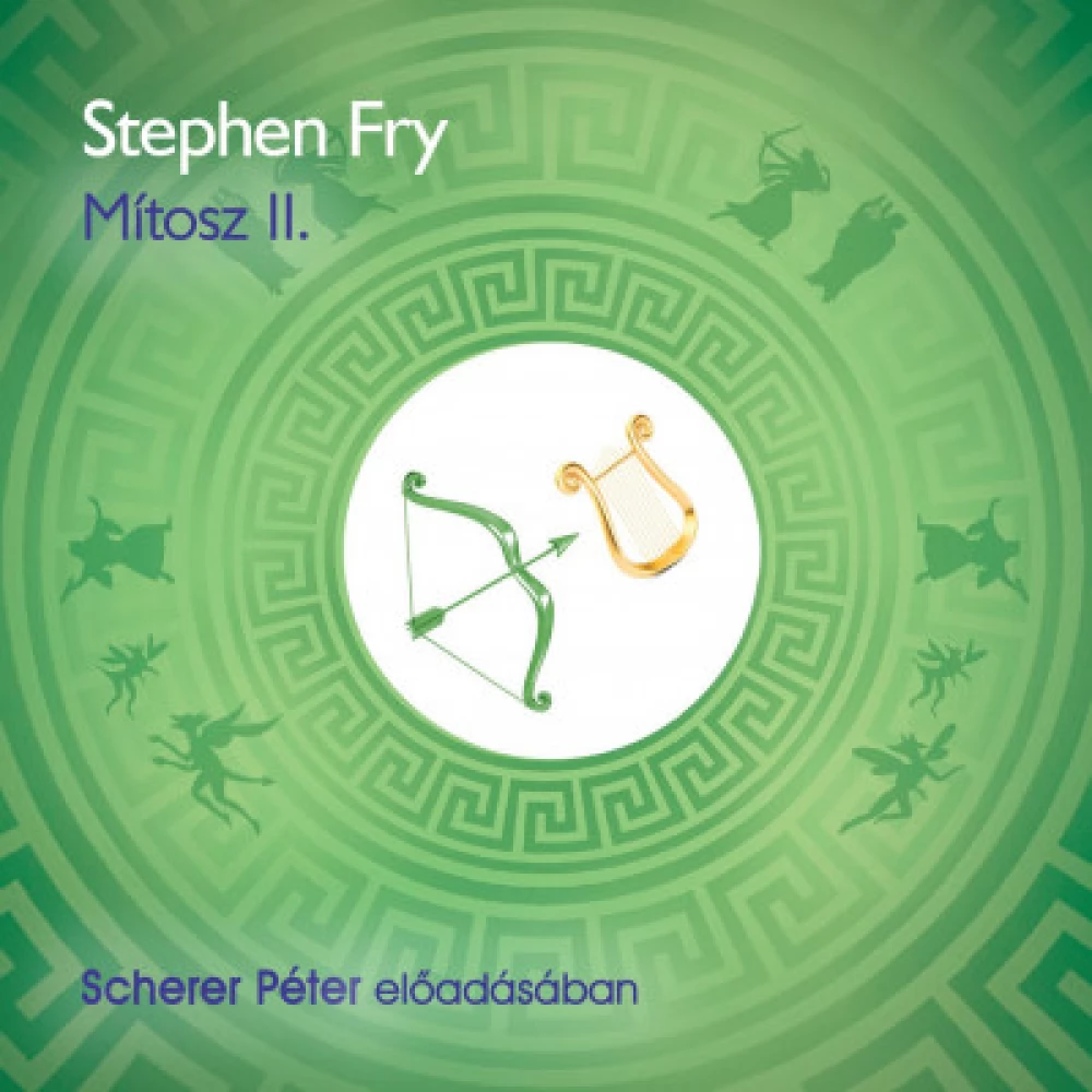 Fry Stephen - Scherer Péter - Mítosz II. rész - Hangoskönyv