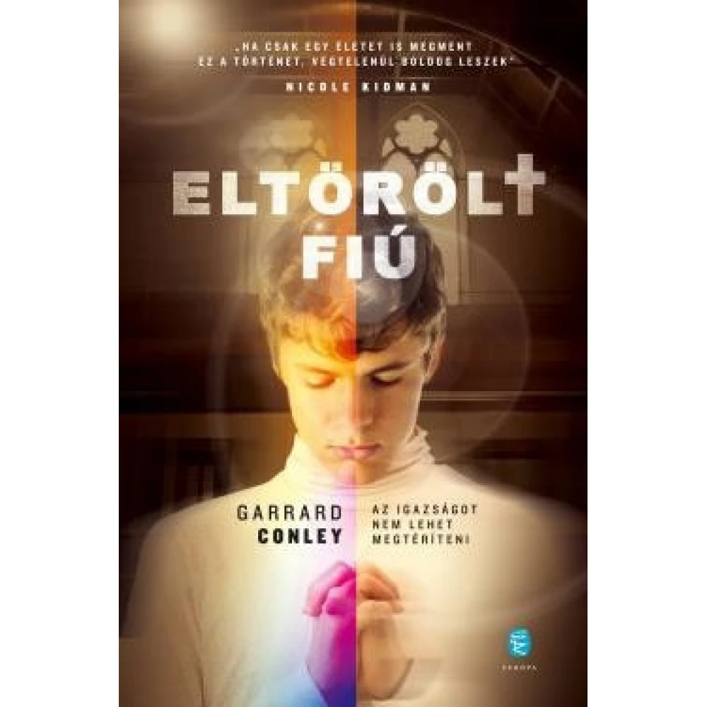 Garrard Conley - Eltörölt fiú