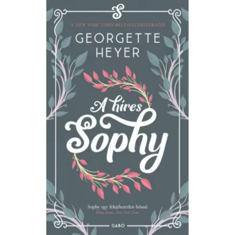 Georgette Heyer - A híres Sophy