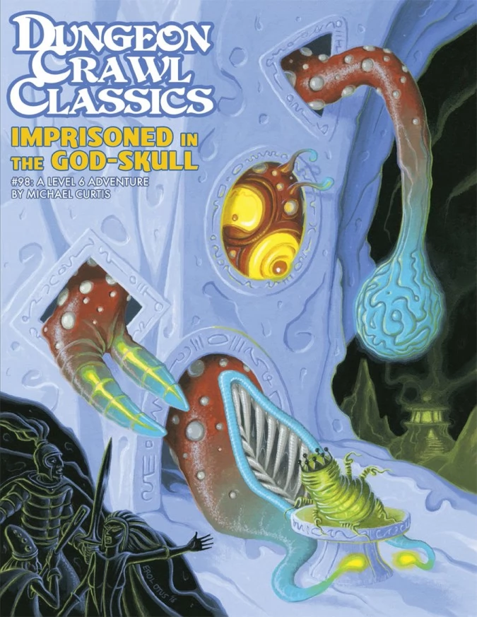 GOODMAN GAMES Dungeon Crawl Classics #98: Imprisoned in the God-Skull kalandjáték könyv