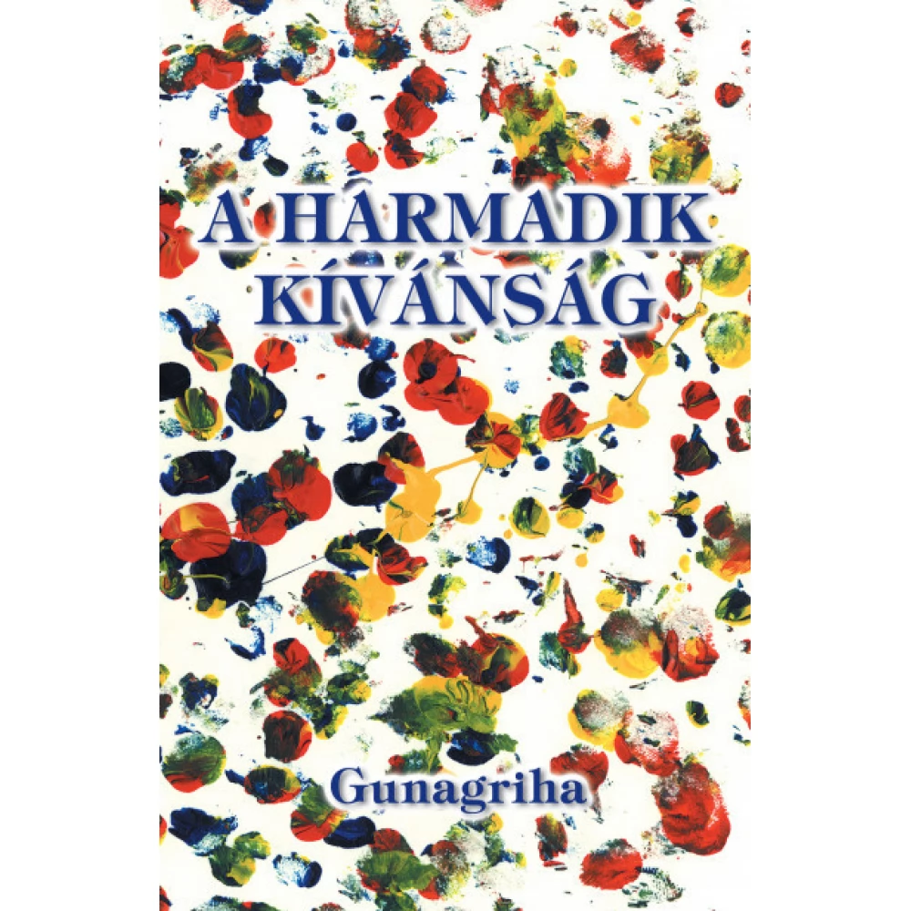 Gunagriha - A harmadik kívánság (2021)