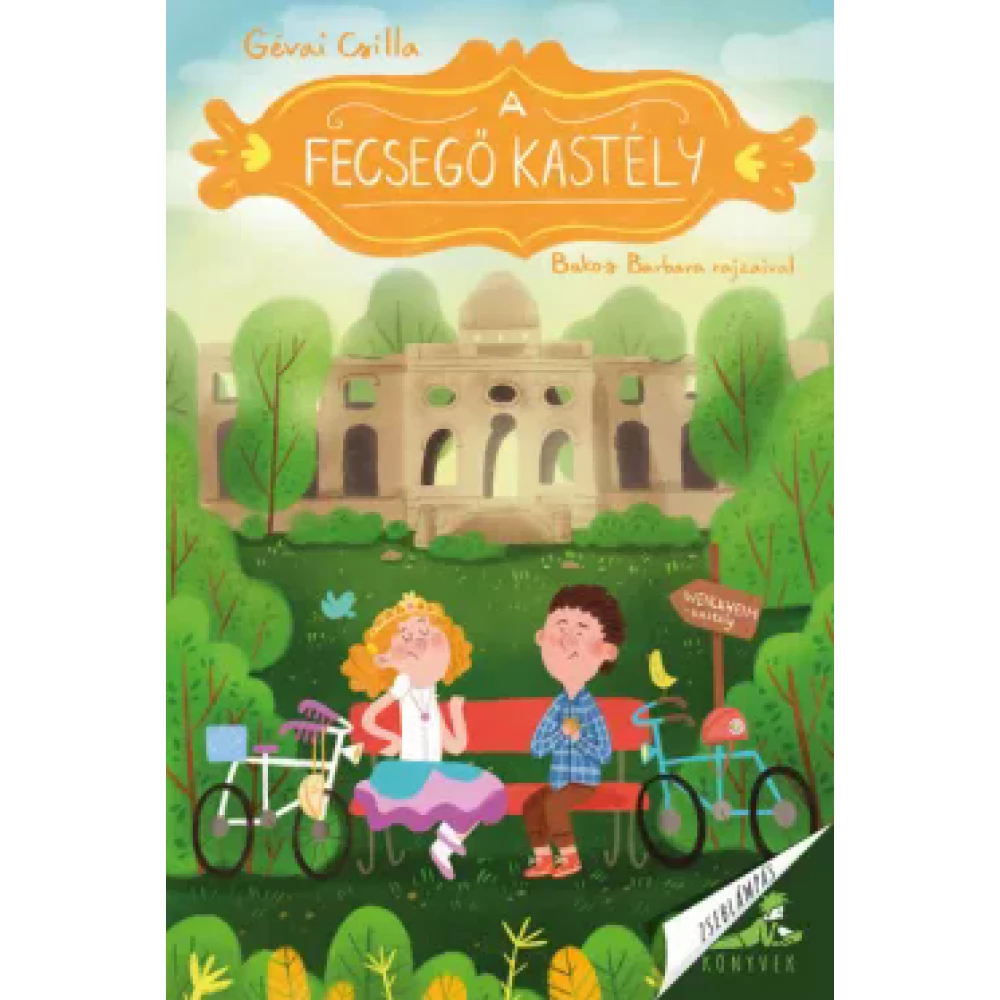 Gévai Csilla - A fecsegő kastély