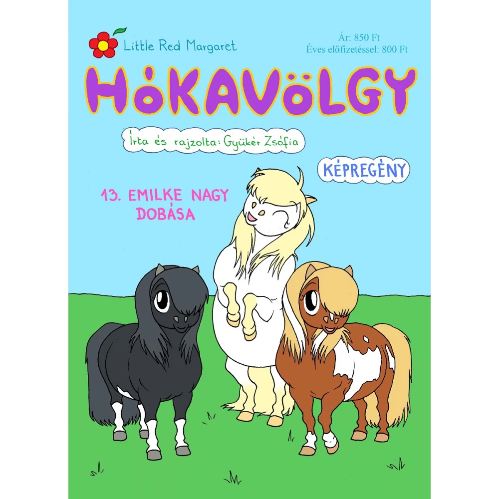 Gyükér Zsófia - Hókavölgy 13. - Emilke nagy dobása
