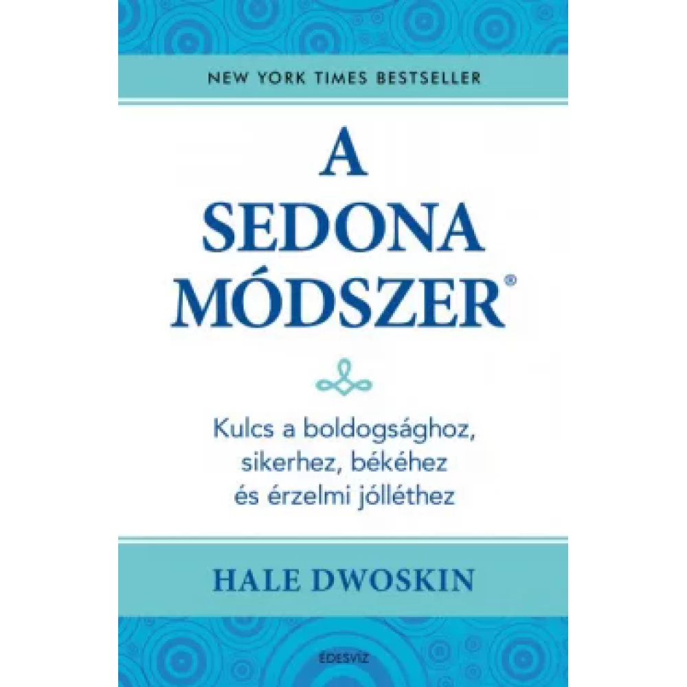 Hale Dwoskin - A Sedona-módszer