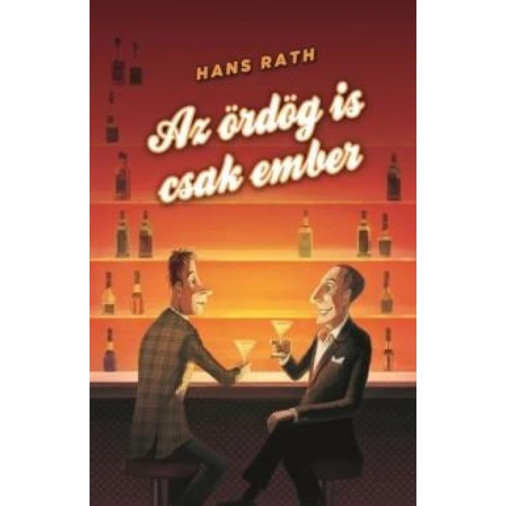 Hans Rath - Az ördög is csak ember