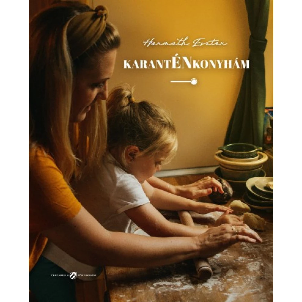 Harmath Eszter - KarantÉNkonyhám