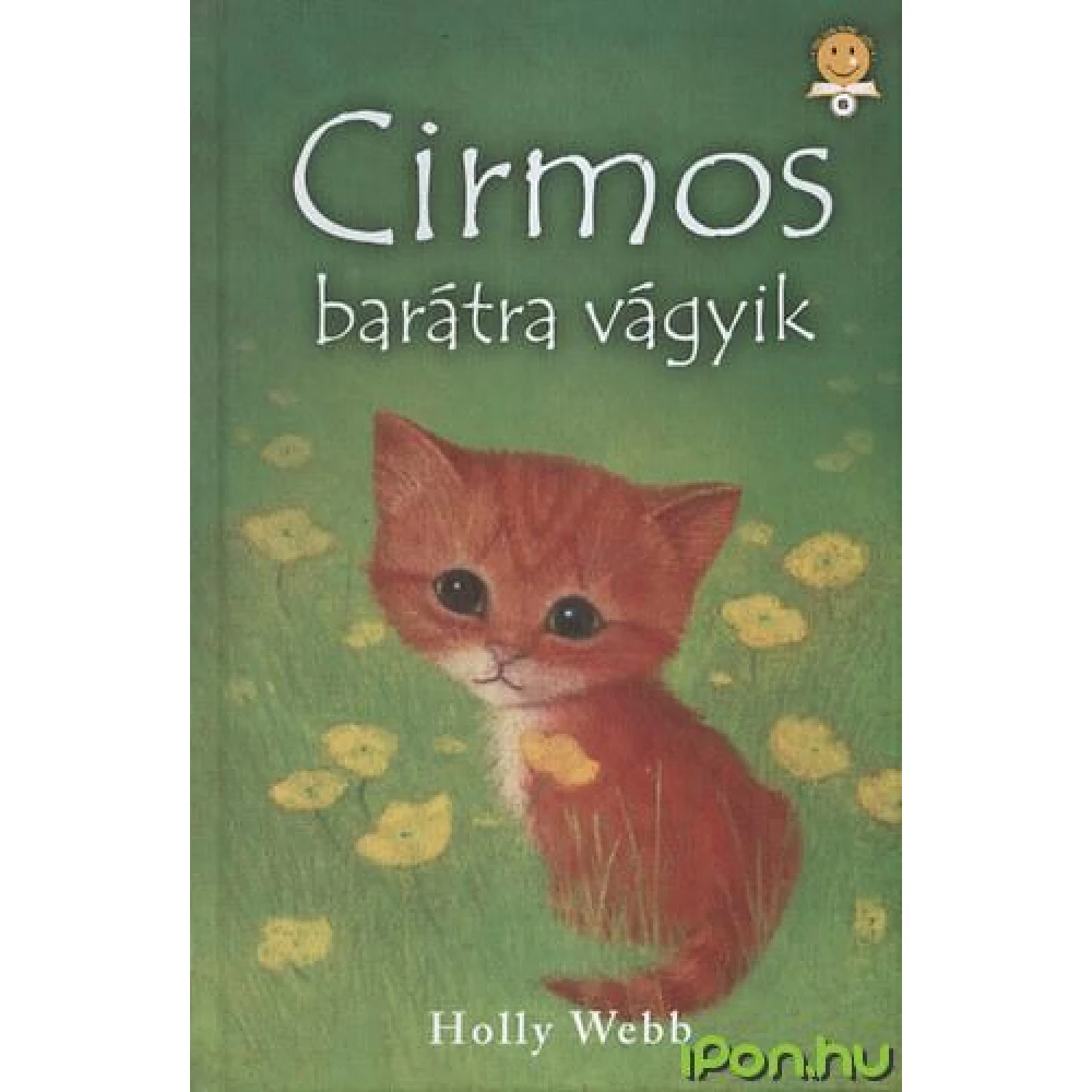Holly Webb - Cirmos barátra vágyik