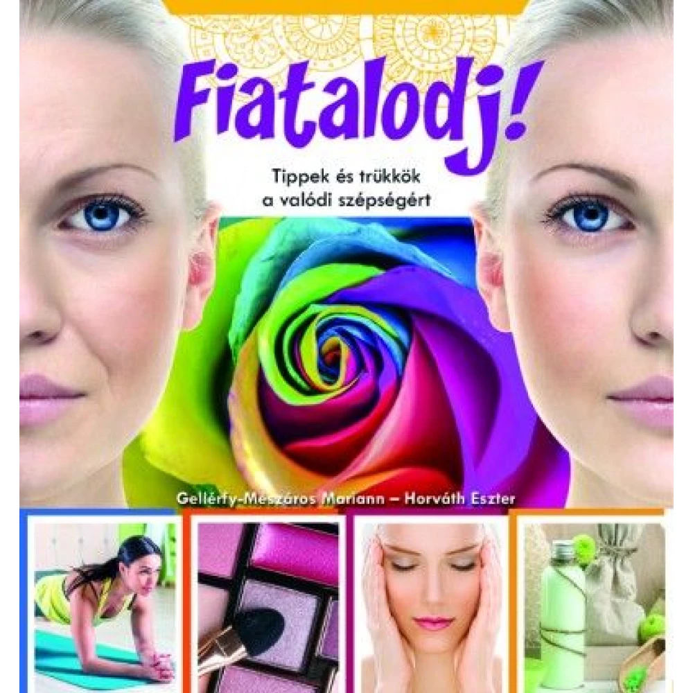 Horváth Eszter - Fiatalodj!