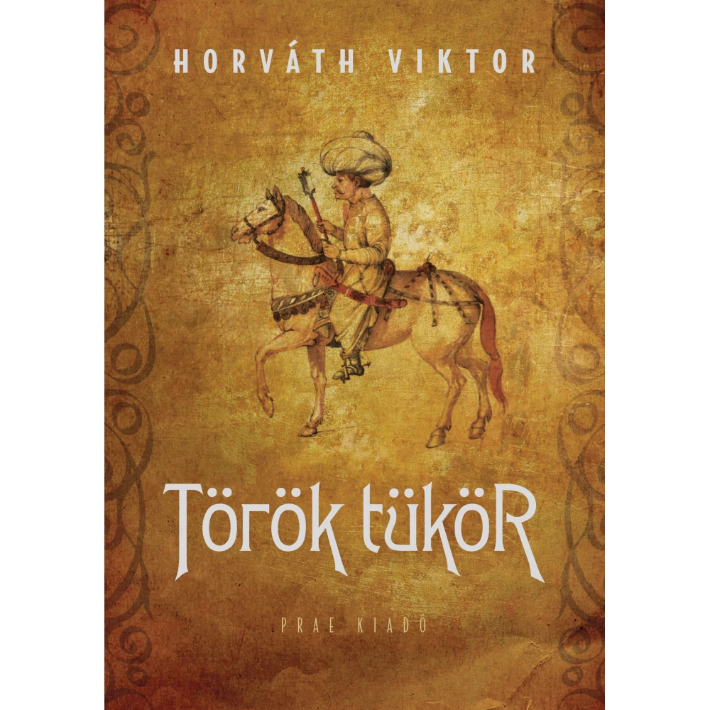 Horváth Viktor - Török tükör (2019)