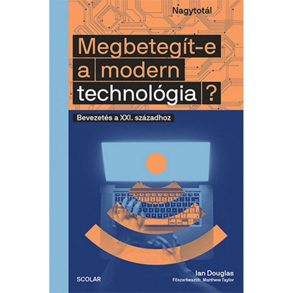 Ian Douglas - Megbetegít-e a modern technológia?