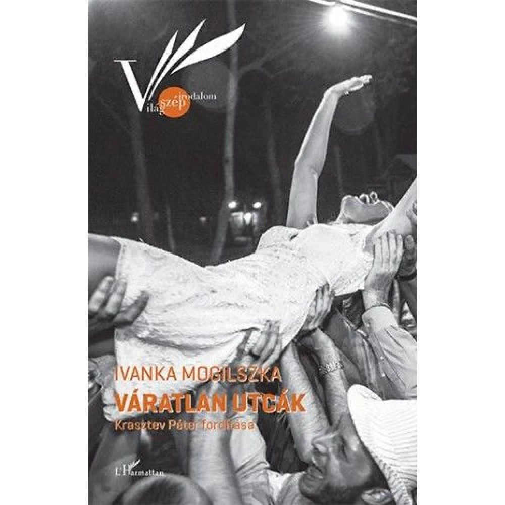 Ivanka Mogilszka - Váratlan utcák